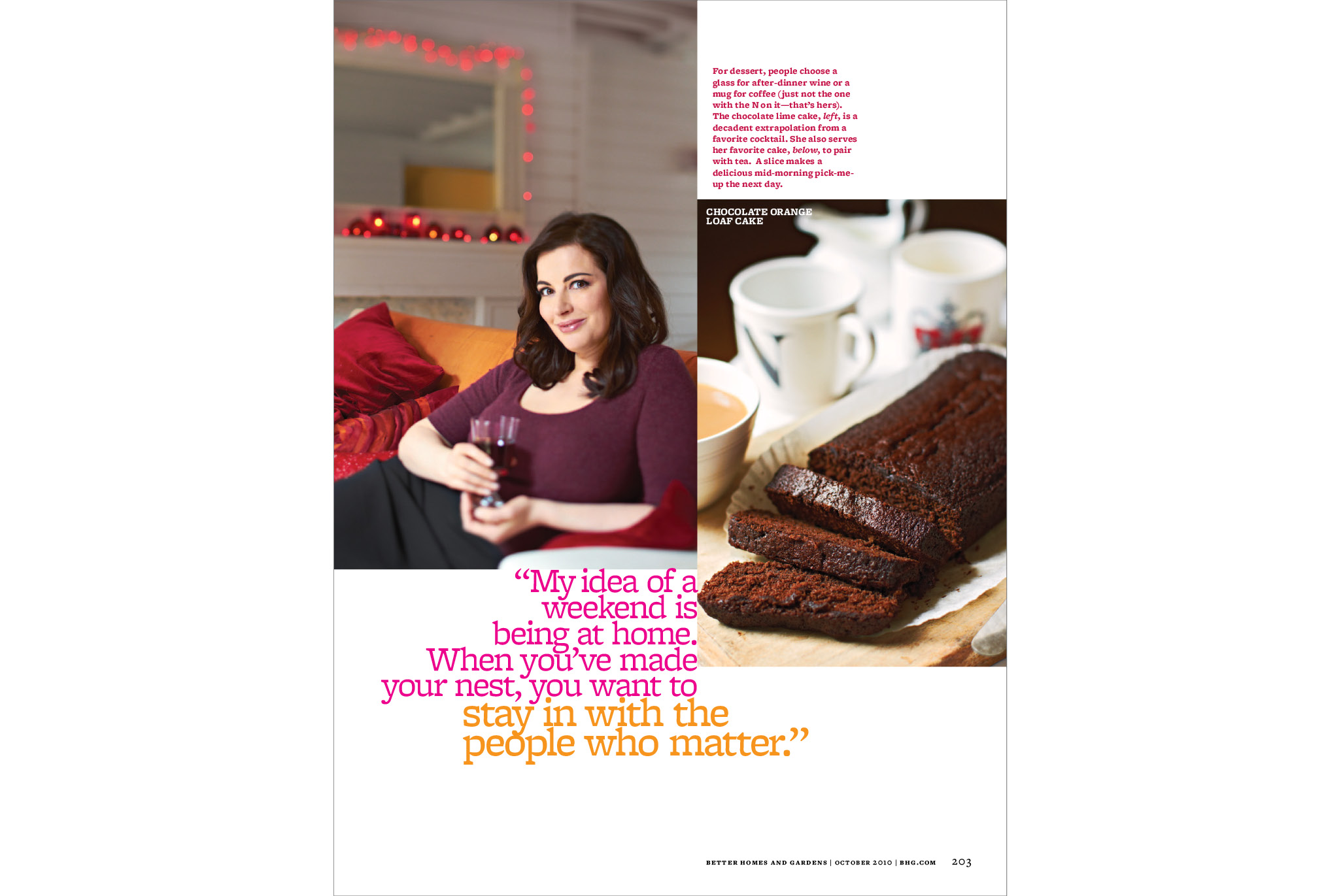 <strong>Dinner with Nigella, Better Homes & Gardens Magazine</strong><br />Words: Lisa Kingsly | Photos David Loftus | Food Styling: Hettie Potter | Prop Styling: Rose Murray